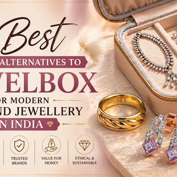 5 Best Alternatives to Jewelbox for Modern Diamond Jewellery in India