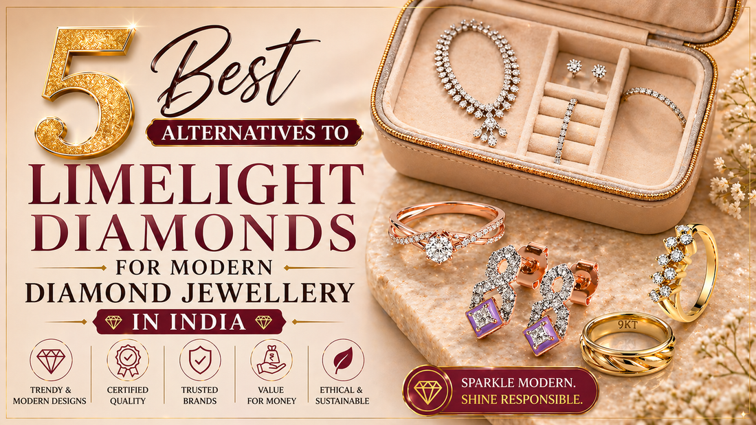 5 Best Alternatives to Limelight Diamonds in India