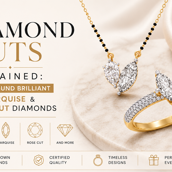 Diamond Cuts Explained: From Round Brilliant to Marquise & Rose Cut Diamonds
