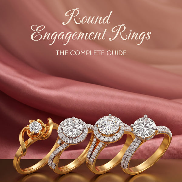 Round Engagement Rings: The Complete Guide