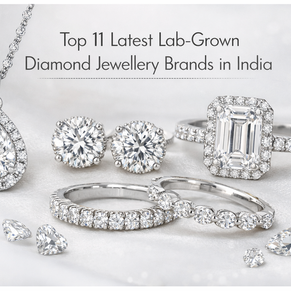 Top 11 Lab Grown Diamond Jewellery Brands in India (2026) (Latest)