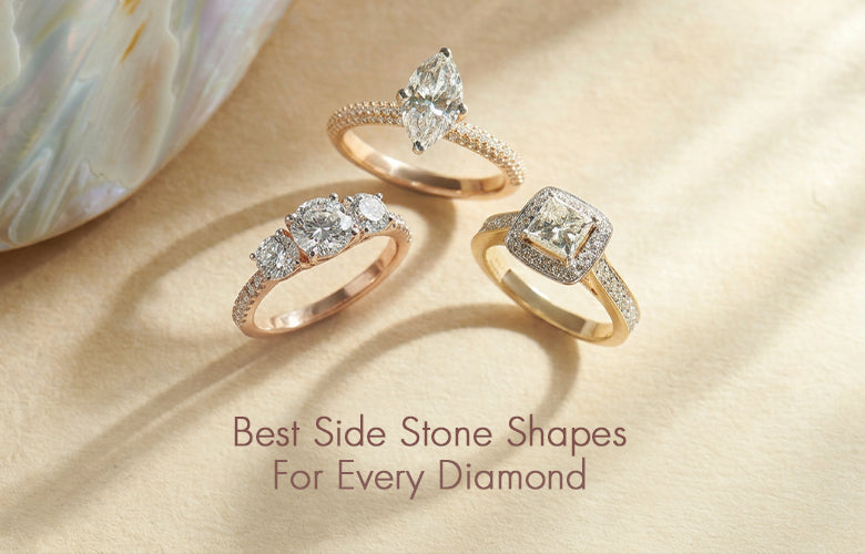 The Most Flattering Side Stone Shapes for Every Center Diamond - Lucira Jewelry lab grown diamond jewellery